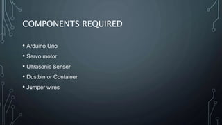 Smart dustbin using arduino and ultrasonic sensor | PPTX