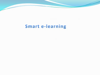 Smart e-learning 