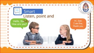 Smart English Hello.pptxdddddddddddddddddddddd | PPTX