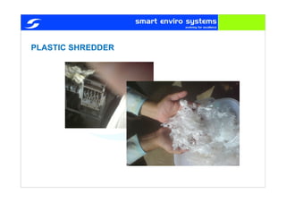 PLASTIC SHREDDER
 