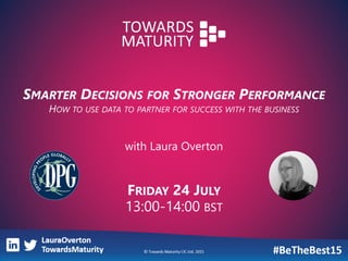 13:00-14:00 BST
SMARTER DECISIONS FOR STRONGER PERFORMANCE
HOW TO USE DATA TO PARTNER FOR SUCCESS WITH THE BUSINESS
with Laura Overton
FRIDAY 24 JULY
 
