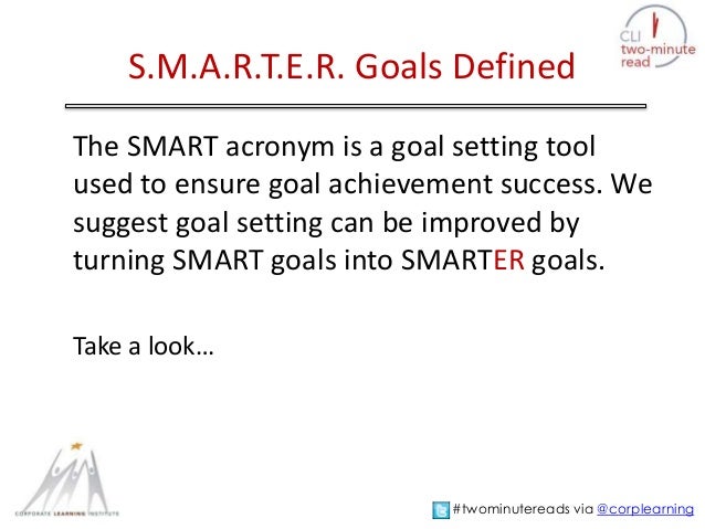 Smarter Goals Defined Smarter Goals Defined