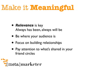 Make it Memorable

  • Remarkable content is far more likely to
    get retweeted
  • Share-able / retweetable -
    Add t...