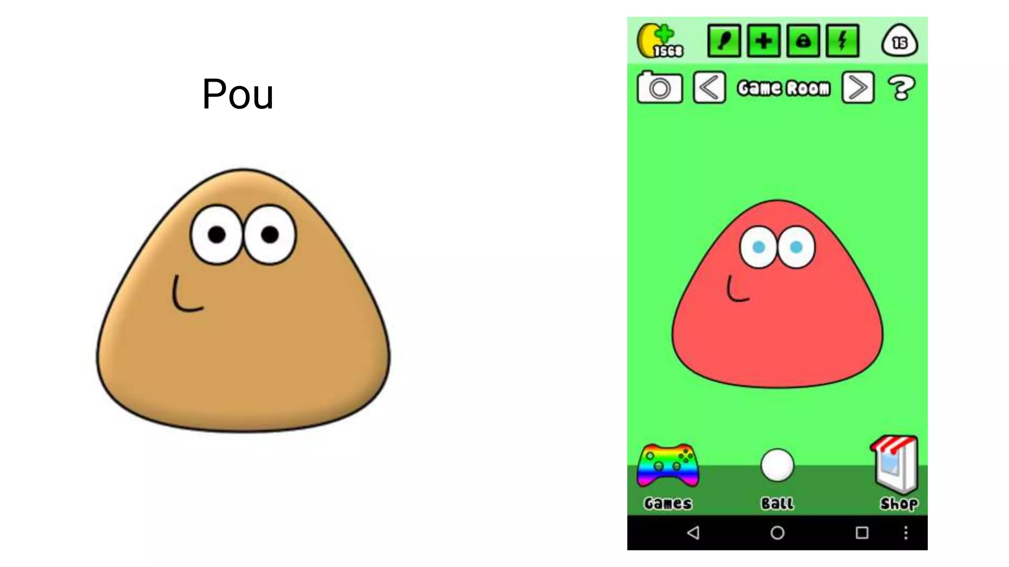 Pou
 