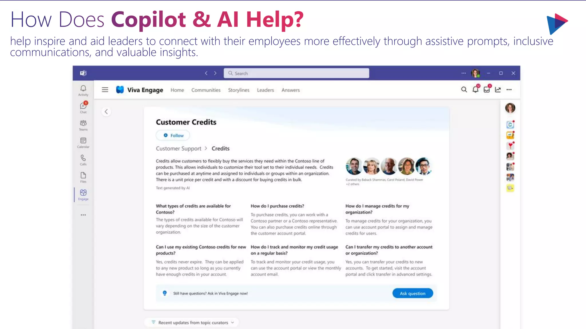 help inspire and aid leaders to connect with their employees more effectively through assistive prompts, inclusive
communications, and valuable insights.
 