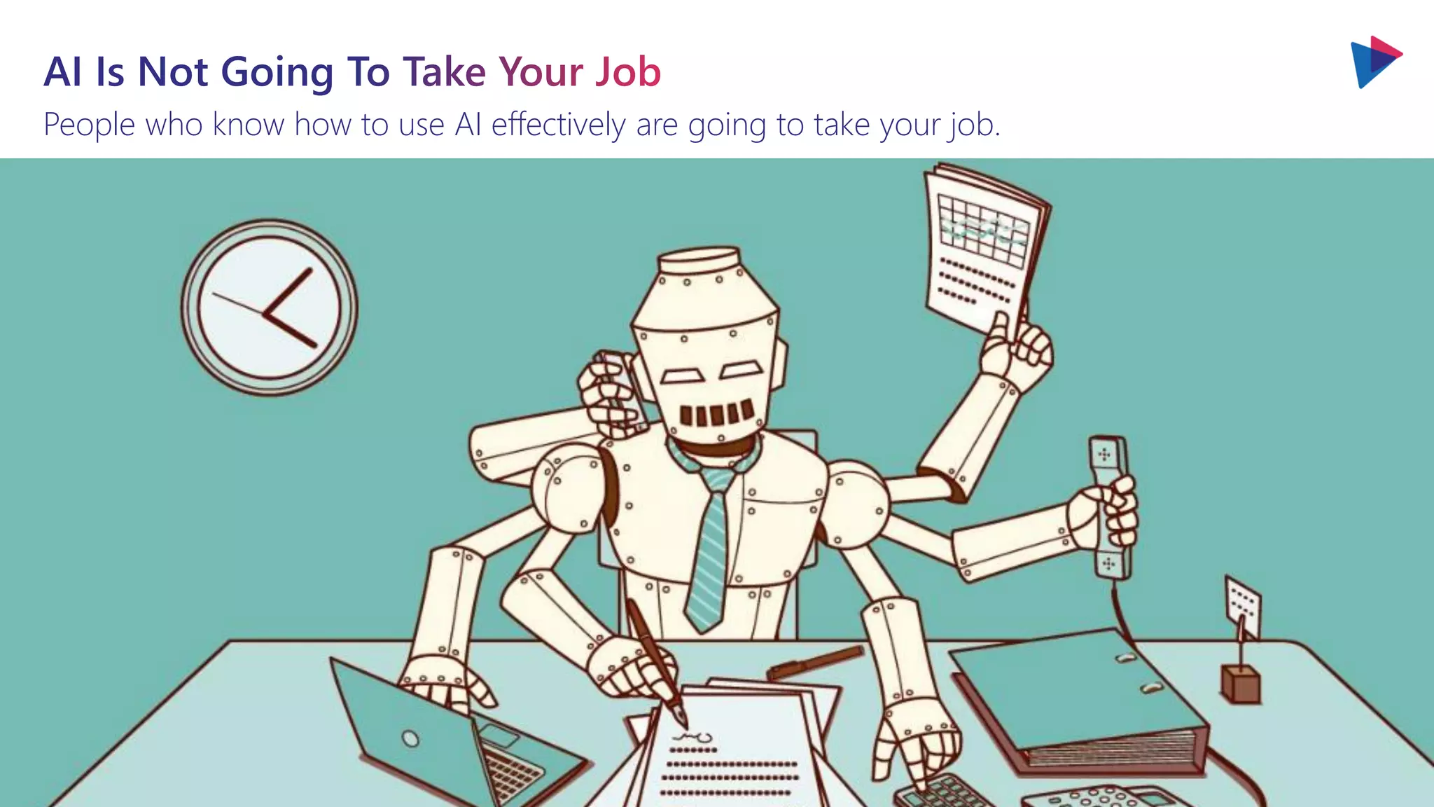 People who know how to use AI effectively are going to take your job.
 