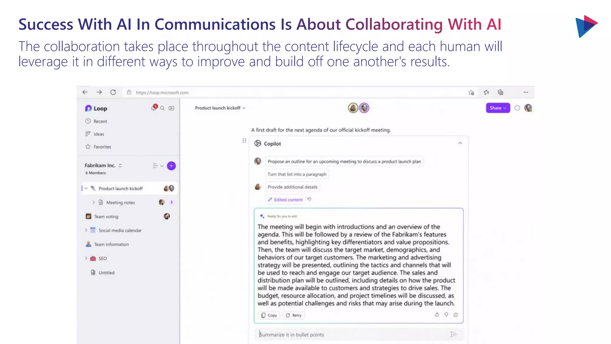 The collaboration takes place throughout the content lifecycle and each human will
leverage it in different ways to improve and build off one another's results.
 