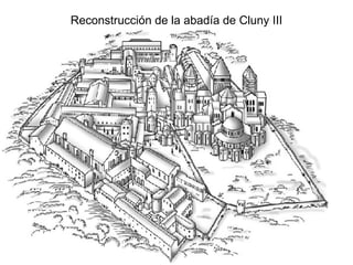 Reconstrucción de la abadía de Cluny III 