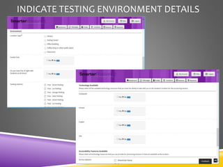 INDICATE TESTING ENVIRONMENT DETAILS
 