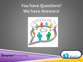 You have Questions?
We have Answers!
 