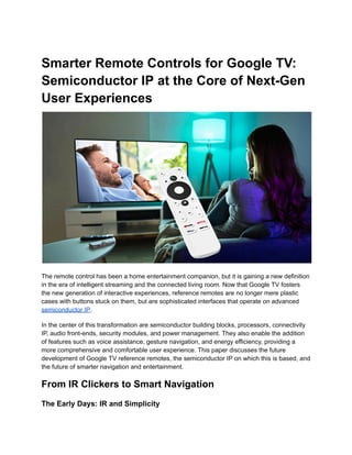 Smarter Remote Controls for Google TV_ Semiconductor IP at the Core of ...
