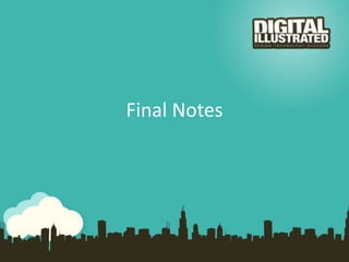 Final Notes
 
