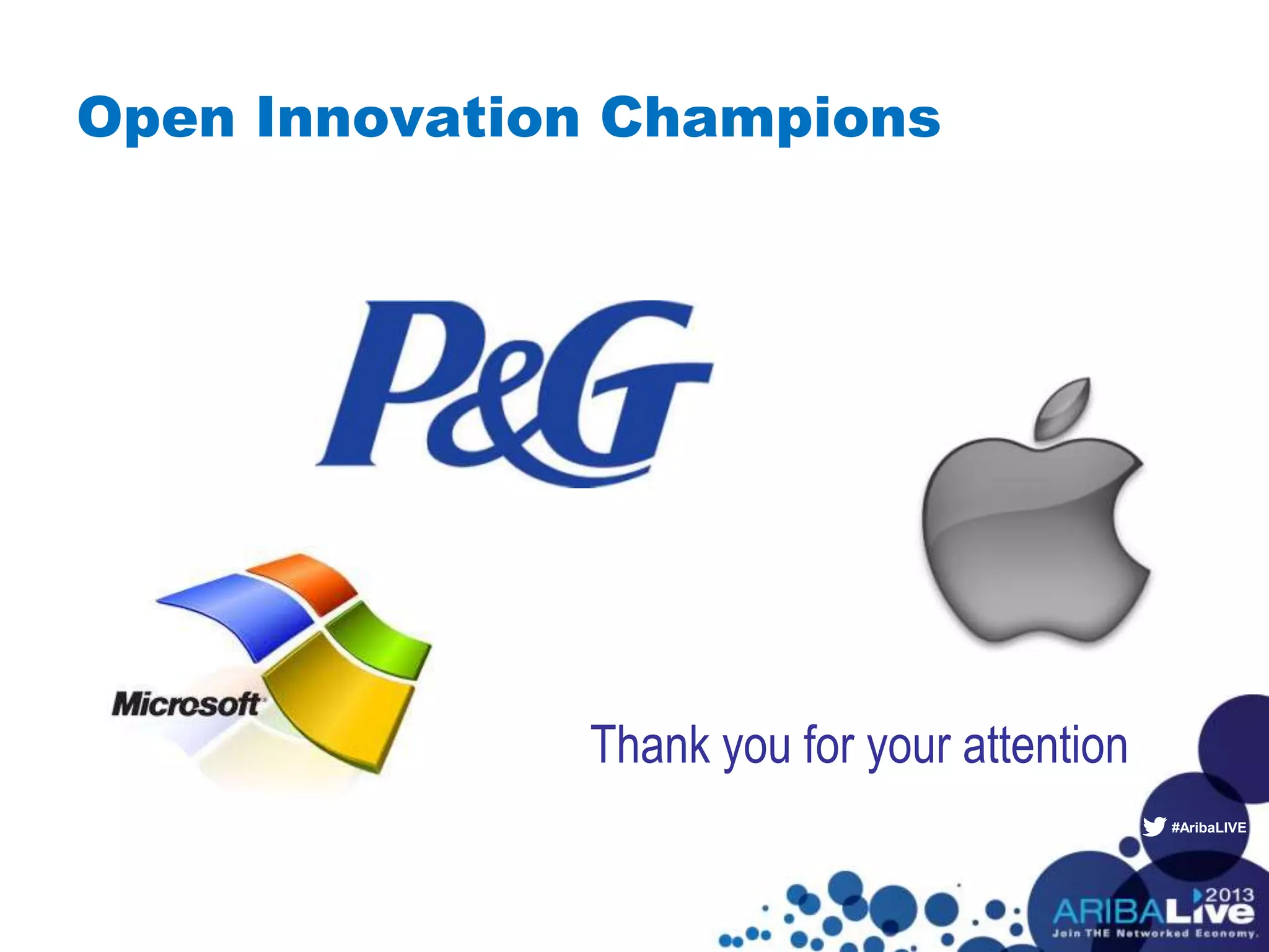 #AribaLIVE
Open Innovation Champions
Thank you for your attention
 