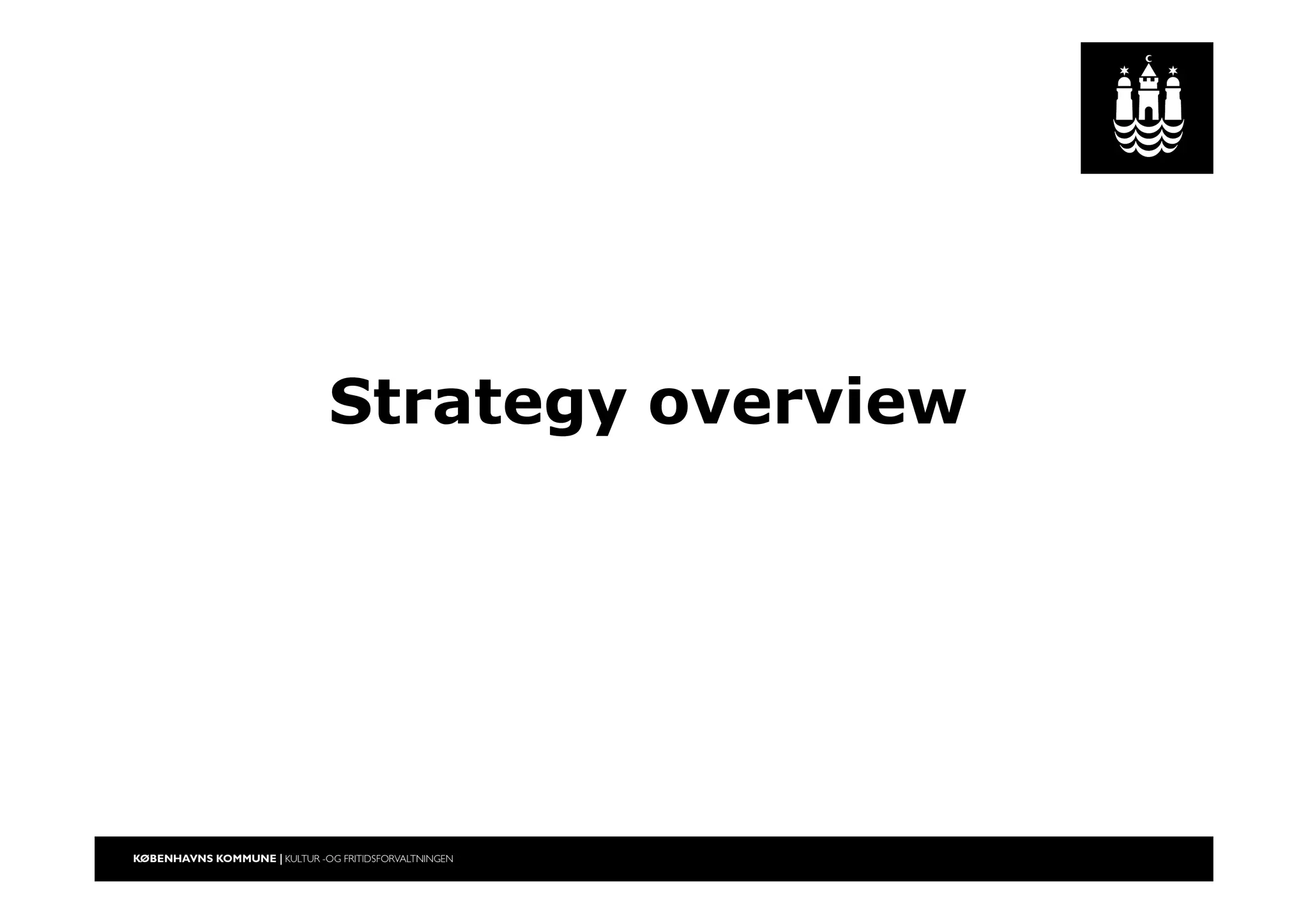 Strategy overview
 