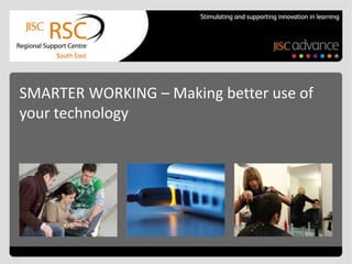 SMARTER WORKING – Making better use of your technology 