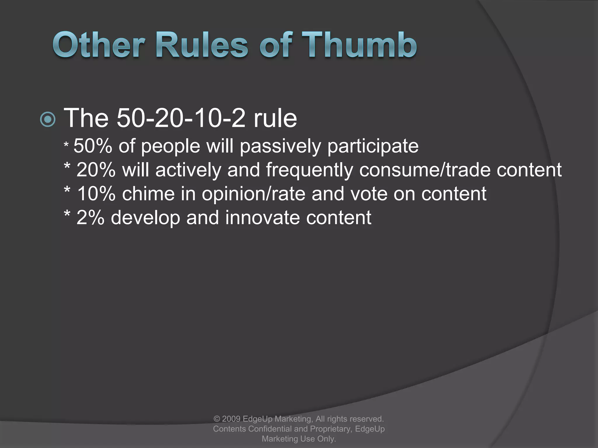 How is it changing… media?Pew Research, December 2008© 2009 EdgeUp Marketing, All rights reserved. Contents Confidential and Proprietary, EdgeUp Marketing Use Only.