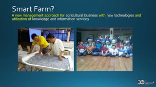 A new management approach for agricultural business with new technologies and
utilization of knowledge and information services