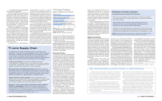 n As ferramentas necessárias para gerenciar     Carnegie Mellon University, é o concór-           Principais Razões                                   como serviço, plataforma como serviço e
todo o processo do supply chain
    Informações atualizadas e precisas formam
                                                    cio Cloud Service Measurement Index. Os
                                                    membros do consórcio SMI, que tem a CA
                                                                                                      para Aderir ao Cloud                                infraestrutura como serviço, e vemos tudo
                                                                                                                                                          verticalmente integrado sem necessidade de
                                                                                                                                                                                                                 Perdendo o Controle na nuvem
a base de um supply chain sólido. A falta de        Technologies entre seus fundadores, uniram-se     Reduzir custos                                      mudar a plataforma de infraestrutura subja-            uma pesquisa recente com gestores de ti revelou que:
informação é um dos maiores problemas a ser         com a finalidade de ajudar os executivos de                                               78%         cente”, observa o consultor da CA. “Um dia,
enfrentados no ambiente de computação em            TI a desenvolver um framework padrão para         Reduzir o tempo de implantação                      os usuários vão querer escolher a infraestrutura        55% dos entrevistados norte-americanos e 44% dos europeus
nuvem. Com um vasto leque de serviços dis-          avaliar serviços de tecnologia. Esse framework                                56%                     de serviço na qual seu software como serviço            não sabem dizer com certeza quem são os usuários de cloud em
ponibilizado o tempo todo, é difícil descobrir      e as avaliações subsequentes de serviços serão    Aumentar a eficiência                               será executado.”                                        suas corporações.
“o que ainda não se conhece”, observa Vincent       postados no site da Cloud Commons.                                       50%                              O Cloud Compose permitirá a escolha entre
Re, vice-presidente sênior e engenheiro emérito         O CA Cloud Insight extrai informações                                                             essas opções. A TheGISmarketplace.com, loja             Apenas 36% dos entrevistados norte-americanos e 57% dos
                                                                                                      Aumentar a flexibilidade e as opções
da CA Technologies. “É preciso ter um meio          sobre soluções externas da Cloud Commons                                                              de aplicativos criada em meados deste ano,              europeus afirmam que suas organizações auditam/avaliam as
                                                                                                                          45%
sistemático de ver o que existe por aí”.            e oferece visibilidade de ambientes internos.                                                         comercializa diversos pacotes de software SIG           soluções de nuvem antes de serem implantadas.
                                                                                                      0%         20          40          60          80
    Graças a uma combinação de “crowdsourc-         Assim, permite comparar não apenas vários                                                             (sistema de informação geográfica), de diferentes
ing” e métricas padrões, o CA Cloud Insight         provedores de nuvem, mas também serviços          fontE: “security of Cloud Computing us-             fornecedores, sobre um leque de plataformas             Apenas 27% dos entrevistados norte-americanos e 38% dos europeus
                                                                                                      ers”, pesquisa do Ponemon Institute com                                                                     acreditam que os líderes de segurança das suas empresas são os mais
permite ao usuário pesquisar e avaliar soluções     de terceiros com capacidades internas, empre-     642 profissionais de TI nos EuA e 283 na            de infraestrutura. Dessa forma, fica mais fácil
externas baseadas em nuvem e serviços inter-        gando o framework do SMI.                         Europa, maio de 2010                                adquirir uma solução SIG sem se prender a um            responsáveis pela segurança nos ambientes de computação em nuvem.
nos. A ferramenta explora duas iniciativas              Ter informações precisas é uma coisa. Tirar   nota: múltiplas respostas permitidas.               fornecedor de software ou a uma plataforma de          fontE: “security of Cloud Computing users”, pesquisa do Ponemon Institute
recentes. A primeira, Cloud Commons (cloud-         proveito delas é outra bem diferente. Os CIOs                                                         infraestrutura em especial.                            com 642 profissionais de TI nos EuA e 283 na Europa, maio de 2010
commons. com), é uma comunidade online em           precisam se tornar mais ágeis e flexíveis para    ou novos (e talvez melhores) fornecedores de
que especialistas do setor, usuários e provedores   terceirizar tecnologia de maneira oportuna.       tecnologia. No novo modelo supply chain, a          melhoria contínua
de nuvem podem compartilhar informações,            O processo atual de procurement pode levar        tecnologia deve estar apta a mudar rapidamente      Quando os CIOs tiverem informações precisas,        aplicativos para a infraestrutura da Amazon.          nuvem rapidamente, sem aumentar o custo das
melhores práticas e, mais importante, feedback      meses e paralisa os CIOs. Assim que eles          de aplicativo e de serviço.                         um sistema de avaliação objetivo e agilidade        Se um fornecedor tiver um desempenho ten-             operações de TI ou interromper os negócios.
de diversos serviços.                               conseguem descobrir um serviço de nuvem              Aqui se torna crucial o CA Cloud Compose,        para mudar componentes no supply chain, sur-        ebroso no trimestre e fizer grandes demissões,           As soluções da Cloud-Connected Manage-
    A segunda iniciativa, capitaneada pela          útil e confiável, surgem mudanças tecnológicas    segundo componente planejado da Cloud-Con-          girão novas maneiras de otimizar os recursos.       aumentando os riscos para o supply chain, o CA        ment Suite serão entregues gradualmente.
                                                                                                      nected Management Suite. Com o CA Cloud             Será possível monitorar e analisar o supply         Cloud Optimize poderá detectar esses eventos          Alguns componentes serão fornecidos agora e
                                                                                                      Compose, o usuário pode “abstrair” aplicativos      chain continuamente, além de fazer ajustes e        automaticamente e recomendar alternativas.            uma primeira versão da suíte chegará ao mer-

   ti como Supply chain
                                                                                                      de suas arquiteturas físicas subjacentes, para      melhorias sempre que for conveniente. Para              Tal nível de agilidade e flexibilidade deve ser   cado antes do fim de 2011. Esse cronograma
                                                                                                      que sejam implementados em nuvens privadas          ajudá-los nessa empreitada, a CA Technologies       acompanhado de uma boa gestão. O componente           servirá para orientar os CIOs na transição,
                                                                                                      ou públicas, com agilidade.                         está desenvolvendo o Cloud Optimize, que usará      final da Cloud-Connected Management Suite,            explica Charles King, presidente e analista-
    A transição de um modelo de manufatura para um de supply chain                                                                                        informações do SMI e da comunidade Cloud            CA Cloud Orchestrate, fornecerá a tecnologia          chefe da Pund-IT. “Com a Cloud-Connected
    resultará em mudanças nas responsabilidades do setor de Tecnologia da                             Diversas fontes                                     Commons para avaliar alternativas com base          necessária para gerenciar a implantação das           Management Suite, a CA Technologies estabel-
    Informação. À medida que esse departamento criar e gerenciar menos                                Os recursos de nuvem serão disponibilizados         em métricas do negócio e apresentar sugestões       opções sugeridas pelo CA Cloud Optimize. Com          eceu etapas específicas e fáceis de entender para
    recursos internos e explorar mais serviços e produtos baseados em                                 de muitas formas e por várias fontes diferentes.    para melhorar a entrega de serviços e as opções     base em informações dos três primeiros com-           ajudar seus clientes a efetivamente embarcar na
    nuvem, o CIo e sua equipe assumirão quatro funções principais, segundo                            A CA Technologies acredita que o crescimento        de sourcing.                                        ponentes e em conteúdo da Cloud Commons, o            jornada para o cloud e chegar ao destino sãos e
    gregor Petri, consultor em Cloud Computing da CA Technologies:                                    do mercado de cloud computing vai estimular             A solução ajudará os CIOs a decidir onde        CA Cloud Orchestrate está sendo apresentado           salvos”, conclui King. E, finalmente, veremos
                                                                                                      o surgimento de “lojas de aplicativos” abas-        colocarão seus recursos – e quais recursos –        como um meio de controlar automaticamente             os CIOs “andando nas nuvens”. n
    avaliar os fornecedores: os usuários de negócios priorizam a                                      tecidas com soluções para uma variedade de          para obter o melhor resultado, segundo Petri.       o fluxo de trabalho e aplicar políticas para
    funcionalidade e a facilidade de uso e não costumam avaliar e qualificar                          mercados. O governo norte-americano até já          Se a Amazon baixar seus preços, por exemplo,        mudanças em infraestruturas de serviços. Os           tam HarBErt é escritor e editor
    fornecedores. o pessoal de TI pode colaborar, ao apresentar-lhes uma                              tem uma, a Apps.gov, onde a Administração de        pode ser que a tecnologia queira transferir mais    CIOs adaptam seus ambientes conectados à              nas áreas de tecnologia e negócio.
    seleção de opções pré-analisadas, como as da apps.gov.                                            Serviços Gerais dos EUA oferece uma gama
                                                                                                      de aplicativos e serviços de nuvem, todos
    Ser o ponto único de contato para suporte: Aplicativos de cloud de                                qualificados para uso pelo governo                     céu maiS EnSolaraDo para a SEgurança
    diferentes fontes e provedores serão combinados, o que dará margem                                    Em última análise, aplicativos e serviços
    a acusações mútuas quando alguma coisa sair errada. TI será a única                               serão dissociados da infraestrutura de um                  Embora muitas mudanças provocadas pela computação na                    avaliam serviços antes da implantação. os europeus se saem
    organização capaz de ter uma boa visão do quadro geral para ajudar a                              provedor determinado. O CIO poderá decidir             nuvem sejam boas para o negócio, os CIos andam preocupa-                    melhor, com 57%. “Fiquei surpreso com a falta de sintonia entre
    identificar problemas e a responsabilizar o fornecedor certo.                                     quais aplicativos em nuvem vai usar, onde              dos – e por uma boa razão: eles temem que alguns aplicativos                o pessoal de segurança e de TI e os usuários finais que estão
                                                                                                      quer executá-los (internamente, em um cloud            de nuvem ponham em risco a segurança. Felizmente, soluções                  tomando as decisões para adquirir e usar recursos de computa-
    integrar aplicativos quando necessário: Caso uma empresa use um                                   privado ou em um cloud público), quando vai            como a CA Cloud-Connected management suite permitirão                       ção na nuvem”, afirma Larry Ponemon, presidente do instituto.
    aplicativo de nuvem para CRm e outro para expedição, a TI pode facilitar                          acrescentar ou remover recursos de computa-            melhores avaliação e gerenciamento da segurança de serviços                     o estudo, que também pesquisou provedores de serviços de
    a integração de dados, a fim de produzir etiquetas automaticamente,                               ção ou quando migrará tais aplicativos. “Você          de nuvem.                                                                   nuvem, confirmou os piores temores de Ponemon em relação à
    sem que seja necessário entrar as informações novamente.                                          ganha flexibilidade para implementar onde                  um estudo realizado recentemente pelo Ponemon Insti-                    fragilidade da segurança. Exceto nas grandes empresas, os pro-
                                                                                                      faz sentido”, diz Gregor Petri, consultor da           tute para a CA Technologies aponta uma grande lacuna na                     vedores de nuvem demonstram uma atuação no mínimo duvidosa.
    monitorar o custo e outras métricas importantes e fazer mudanças                                  CA Technologies. “E onde faz sentido hoje,             capacidade de avaliação da segurança na nuvem, pelo menos                       Felizmente, há setores que estão aumentando a segurança
    conforme a necessidade: os preços e recursos de aplicativos e                                     talvez não faça amanhã”, ressalta.                     por enquanto. mais da metade dos gestores norte-americanos                  na nuvem com tecnologias existentes, como as ferramentas de
    serviços sofrem mudanças, bem como o volume de soluções que a                                         Petri acredita que as lojas serão como             (55%) não sabe dizer com certeza se conhece todos os recur-                 gerenciamento de identidade e de acesso. Além disso, as infor-
    empresa utiliza em um momento específico. A TI vai monitorar todas                                “corretoras”, e oferecerão diferentes opções           sos de nuvem utilizados por suas empresas. o mesmo acontece                 mações disponibilizadas pela comunidade Cloud Commons e o
    as variáveis, recomendando ajustes para manter os serviços nos níveis                             de aplicativos, plataformas e infraestruturas          com 44% dos europeus.                                                       smI Consortium, entre outras iniciativas, farão com que os CIos
    mais altos e apropriados com o menor custo. – T.H.                                                pré-qualificadas que podem ser combinadas ao               somente 36% dos entrevistados norte-americanos auditam/                 adeptos da computação na nuvem sintam-se mais seguros. – T.H.
                                                                                                      gosto do cliente. “Hoje, falamos em software

16 SmartEntErpriSEmag.com                                                                                                                                                                                                                                                  2010 • Smart EntErpriSE 17
 