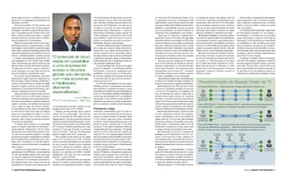 promovendo um novo e verdadeiro divisor de                                                                 via web no formato um-para-muitos, em vez de           na consultoria PricewaterhouseCoopers. Com              às unidades de negócio um catálogo seleto de              Embora todos os componentes mencionados
águas em TI. As organizações que adotarem esse                                                             usar o telefone, fax ou e-mail, com suas limita-       a computação em nuvem, a tecnologia já está             serviços de TI aprovados, transformando-as em         sejam importantes, não é necessário acompa-
paradigma crescerão.”                                                                                      ções. Além disso, Williams não precisará investir      implementada. É possível levar a ideia ao mercado       consumidoras self-service de TI. Os CIOs também       nhar exatamente a sequência acima. Os líderes
    Nesse novo modelo, a TI não vai mais criar                                                             em recursos de TI dedicados, tais como novos           com mais rapidez, obter feedback prontamente e          devem considerar a ideia de recorrer a fornece-       podem e devem escolher o ponto de partida
componentes de serviço. Em vez disso, graças à                                                             servidores, e terá mais os custos associados à         capitalizar a oportunidade, sem que esse longo          dores de serviços de gerenciamento de nuvem           mais conveniente.
automação, conceberá a própria linha de monta-                                                             manutenção dessa infraestrutura — custos de            ciclo de investimento e de desenvolvimento se           experientes para ajudar a viabilizar um supply            A TI também pode transformar o papel tanto
gem. “Os profissionais de TI serão vistos como                                                             aquecimento, refrigeração, energia e pessoal. Na       interponha entre a organização e seus clientes.         chain de TI dinâmico e totalmente funcional.          do CIO quanto da própria TI. Na verdade, a
Henry Fords inovadores do futuro”, compara                                                                 visão de Williams, o potencial de cloud reside             Agora que TI é capaz de se expandir facil-              n Garantia de Qualidade: É necessário estabele-   flexibilidade e a eficiência do cloud podem
Dominic Schiavello, consultor sênior de Marke-                                                             em possibilitar à empresa ter acesso a recursos        mente para a nuvem e se beneficiar de capacidade        cer, mensurar e garantir padrões de qualidade para    mudar radicalmente a função de Tecnologia da
ting de Produto da CA Technologies.                                                                        globais sob demanda com mais economia e                adicional conforme a necessidade, os CIOs já não        os fornecedores na nuvem, tanto quanto para os        Informação. O CIO deixaria de ser o equivalente
    Mais de um século atrás, Henry Ford e outros                                                           habilidades altamente especializadas.                  precisam comprar novos servidores ou reformular         recursos internos de TI. Ao trabalhar com terceiros   ao trabalhador do chão da fábrica que monta
fabricantes pioneiros inventaram não só a linha                                                                A natureza dinâmica da atual TI é inteiramente     suas redes. Além da economia de custo, TI pode          na nuvem, os CIOs também devem aplicar e fazer        peças, tornando-se, em essência, um “designer”
de montagem, como também o modelo de supply                                                                nova, ainda que a noção de supply chain de tec-        substituir tarefas menos importantes, como reparar      cumprir seus próprios padrões internos, além das      da fábrica, do processo de manufatura e do pro-
chain. Hoje, os gerentes de produção utilizam suas                                                         nologia não o seja. Apesar da terceirização, TI        sistemas e monitorar eventos, por trabalhos mais        normas setoriais e governamentais apropriadas.        cesso de supply chain. Seria um papel muito mais
cadeias de suprimentos para equilibrar recursos                                                            interna se manteve presa a um modelo estático          inovadores, tais como criar novos serviços, con-            n Desprovisionamento: Nenhum sistema é            estratégico, capaz de fortalecer drasticamente a
internos – incluindo orçamento, sistemas e pessoal                                                         de supply chain por mais de 40 anos, enfrentando       ceber processos eficientes e desenvolver garantia       para sempre. Portanto, se quiserem suspender          parceria de TI com o negócio.
– e externos, principalmente fornecedores. No        “o potencial de cloud                                 restrições de orçamento, equipe e infraestrutura,      de qualidade em torno desses serviços.                  um serviço fornecido por um provedor interno              O relatório “Leading in Times of Transition:
livro publicado em 1922, Minha Vida e Minha
Obra, Ford mostrou que tratava as filiais de suas
                                                      reside em possibilitar                               analisa Schiavello, da CA Technologies Tudo isso
                                                                                                           está mudando rapidamente agora.
                                                                                                                                                                      Para que esse novo modelo de TI funcione
                                                                                                                                                                  com os níveis máximos de eficiência e eficácia,
                                                                                                                                                                                                                          ou externo, os CIOs precisam ter um plano
                                                                                                                                                                                                                          para os dados que foram colocados lá. E mais:
                                                                                                                                                                                                                                                                                The 2010 CIO Agenda”, publicado no início do
                                                                                                                                                                                                                                                                                ano pela empresa de análise Gartner, corrobora
fábricas como se fossem fornecedores externos:        a uma empresa ter                                        Novas tecnologias são a essência do supply         alertam os especialistas, os CIOs deverão pen-          depois que um projeto é encerrado, os CIOs            essa visão: “Para os CIOs, o ano de 2010 se tra-
“Sempre que uma filial é capaz de fabricar e                                                               chain de TI dinâmico. A virtualização adiciona         sar de forma inovadora. Eles terão que avaliar          devem contar com meios para dar o final mais          duz em oportunidade de acelerar a transição de
enviar uma peça a um custo mais acessível do          acesso a recursos                                    flexibilidade e recursos de computação com-            continuamente seus serviços de TI – considerar          adequado e rápido ao software, pessoal ou             TI, que deixa de ser uma função de suporte e se
que nós em Detroit, ela produzirá a peça”.
    No ciclo de vida da manufatura, uma ideia         globais sob demanda,                                 partilhados. A nuvem coloca os fornecedores
                                                                                                           de serviços à distância de um clique em um site
                                                                                                                                                                  fornecedores internos versus externos e analisar
                                                                                                                                                                  os custos, a qualidade e o risco associados.
                                                                                                                                                                                                                          hardware interno.                                     transforma em colaboradora estratégica, focada

proposta pelo negócio percorre rapidamente as         com mais economia                                    e torna mais fácil do que nunca acrescentar e              Especialistas em supply chain recomendam que
fases de design, criação, produção, distribuição e
consumo. Da mesma forma, o modelo de supply           e habilidades
                                                                                                           remover serviços de TI.
                                                                                                               Os CIOs são contemplados com meios quase
                                                                                                                                                                  os líderes de TI adotem um plano estratégico de
                                                                                                                                                                  ciclo de vida que inclua os seguintes componentes:         Transformação do supply Chain de TI
chain de TI ajuda a resolver um dos principais                                                             ilimitados de obter os componentes necessários             n Planejamento: Os CIOs precisam avaliar
problemas de Tecnologia da Informação, que é          altamente                                            para satisfazer os requisitos do negócio. Com a        e priorizar os portfólios completos de recursos
                                                                                                                                                                                                                             Do modelo EsTÁTICo -- cada serviço de TI possui sua própria infraestrutura:

acelerar a entrega de serviços no mercado.
    Agora que é possível migrar muitos recursos
                                                      especializadas.”                                     eliminação das restrições físicas possibilitada pelo
                                                                                                           cloud, os CIOs também ganham a habilidade de
                                                                                                                                                                  e serviços de TI disponíveis. Em seguida, com
                                                                                                                                                                  base na demanda do negócio, podem dar os
de TI para a nuvem, os CIOs podem começar a                                                                escalar suas infraestruturas de TI na medida da        primeiros passos para a nuvem, ao virtualizar
encarar suas operações com a mesma perspectiva.                        —Leroy Williams                     necessidade. E mais, obtêm nova flexibilidade e        servidores e construir um private cloud interno            Fornecedor                                                                            Consumidor
                                                     VP of IT and services | ball Corp.                                                                                                                                      de serviços                                                                           de serviços
Eles têm recursos internos, incluindo orçamentos,                                                          redução de custo graças ao modelo de pagamento         seguro. Os CIOs que já percorreram essas etapas
equipes e sistemas, mas também têm uma lista                                                               pelo uso, adotado no modelo cloud computing.           estão prontos para uma nuvem híbrida, capaz de             Para a AbsTRAÇÃo -- TI se reformula para o futuro ... sistemas operacionais são desacoplados
nova, e cada vez maior, de recursos externos:        14 mil funcionários em todo o mundo e no ano                                                                 extrair o máximo da arquitetura e dos sistemas             do hardware físico ... e arquiteturas, fornecedores, processos e outros são racionalizados:
os fornecedores de uma vasta e crescente gama        passado faturou mais US $7,3 bilhões.                 fechando o gap                                         internos e beneficiar-se de fornecedores externos.
de serviços em cloud. Para suprir de maneira             Williams faz uma analogia entre o aspecto         Além disso, considerando-se que TI é cada vez              n Avaliação das Restrições: Apesar de todos
proativa as necessidades do negócio, os CIOs         “utility” de TI e a eletricidade. “Você não pre-      mais vista como fornecedora de serviços para o         os CIOs enfrentarem restrições de orçamento,
terão que equilibrar esses recursos internos e       cisa ser o fornecedor de eletricidade, mas ela é      negócio, um supply chain de TI dinâmico ajuda          equipe e infraestrutura, com o novo modelo de
externos, como o fazem, há mais de um século,        imprescindível e você deve gerenciá-la como um        o CIO a fechar o gap entre oferta e demanda,           supply chain de TI eles já não estão limitados             Fornecedor                                                                            Consumidor
                                                                                                                                                                                                                             de serviços                                                                           de serviços
os gerentes de manufatura.                           elemento essencial da sua infraestrutura”, diz ele.   ao liberar o tempo tradicionalmente gasto com          por recursos internos. Um equilíbrio entre auto-
    “O supply chain começou a se assemelhar          Da mesma forma, ao apoiar-se em fornecedores          tarefas rotineiras e permitir que TI seja mais         mação interna e virtualização, aliado ao uso de            Para a EnTREgA ÁgIL -- serviços híbridos são criados a partir de subcomponentes
muito ao modelo tradicional de fabricação”,          de TI externos, Williams possibilita que a orga-      inovadora. É um aspecto importante diante do           fornecedores externos de serviços, pode tornar             de cloud de diferentes fornecedores ... sistemas extremamente automatizados
analisa Mandar Sukhatankar, CIO da Alibre,           nização de TI seja mais eficiente e se concentre      enxugamento de muitos orçamentos. “Um grande           as antigas restrições praticamente irrelevantes.           montam os serviços para clientes individuais e os distribuem através do cloud.
fornecedora norte-americana de software CAD.         mais em inovação. “Tudo isso está diretamente         número de CIOs ainda enfrenta reduções da                  n Composição de Serviços: A mudança de
“O valor real se concretiza quando TI, no papel      ligado ao supply chain de TI”, acrescenta.            ordem de 2% a 5%, enquanto alguns felizardos           paradigma em TI transforma os CIOs em “cor-                                    Fornecedor
                                                                                                                                                                                                                                                 de serviços
                                                                                                                                                                                                                                                                 Fornecedor
                                                                                                                                                                                                                                                                 de serviços
                                                                                                                                                                                                                                                                                  Fornecedor
                                                                                                                                                                                                                                                                                  de serviços
de parceira de negócio, disponibiliza as soluções        Para a gestão do lado interno do seu supply       têm um orçamento estável atrelado à expectativa        retores” de serviços de TI para o negócio. Os
que se alinham mais estreitamente com a estra-       chain de TI na América do Norte, Williams             de oferecerem mais serviços pelo mesmo valor”,         CIOs garantem que a composição de serviços, a
tégia, com o orçamento e a visão do negócio,         recorre a um fornecedor global com um modelo          reconhece Mark Lukianchuk, vice-presidente e           partir de recursos internos ou externos, possa ser
reunindo-as em uma oferta única e transparente       de custo variável. Quando precisa implantar           consultor executivo do Grupo de Transformação          talhada diretamente para requisitos específicos
para o cliente.”                                     novos PCs e laptops, por exemplo, conta com           de TI da CA Technologies.                              do negócio.
                                                                                                                                                                                                                             Fornecedor                                                                            Consumidor
    A idéia de um supply chain de TI dinâmico é      um fornecedor nacional de TI que entenda os               Mais agilidade é outro benefício do supply             n Segurança: A disponibilidade e o desem-
                                                                                                                                                                                                                             de serviços                                                                           de serviços
endossada por Leroy Williams, vice-presidente de     padrões e as expectativas da Ball e trabalhe          chain de TI dinâmico. Antigamente, quando uma          penho dos fornecedores de serviços de TI, sejam
TI e Serviços da Ball, empresa norte-americana       rapidamente. “Eles vêm, eles vão, é assim que         empresa queria ingressar em um mercado ou              eles internos ou externos, têm que ser medidos,
que atua nos segmentos de embalagens metáli-         funciona”, explica Williams.                          desenvolver um produto, tinha pela frente um           avaliados e, se necessário, corrigidos. Para isso, os                          Fornecedor      Fornecedor       Fornecedor
                                                                                                                                                                                                                                                 de serviços     de serviços      de serviços
cas e plásticas e de tecnologias aeroespaciais.          Esse modelo também permite que o departa-         ciclo de 18 a 24 meses que a fazia com frequencia      CIOs devem implementar soluções que gerenciem
Ele aprendeu muito com o sucesso do ramo de          mento de TI suporte a infraestrutura da fábrica,      perder oportunidade de mercado ou de produto,          e meçam tais atributos de ponta a ponta.                   fontE: CA Technologies, 2010
manufatura da companhia, que emprega mais de         dotando-a com capacidade de atender os clientes       recorda Mike Pearl, líder de Cloud Computing               n Implementação: Os CIOs podem oferecer


8 SmartEntErpriSEmag.com                                                                                                                                                                                                                                                                   2010 • Smart EntErpriSE 9
 