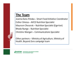 Smart foods campaign : Feed the Future Kenya Accelerated Value Chain Development Program Drought Tolerant Crops (DTC) Value Chain 2015-2018