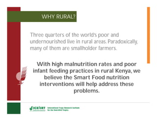 Smart foods campaign : Feed the Future Kenya Accelerated Value Chain Development Program Drought Tolerant Crops (DTC) Value Chain 2015-2018