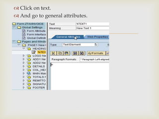 
 Click on text.
 And go to general attributes.
 