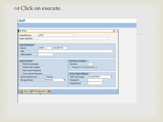 
 Click on execute.
 