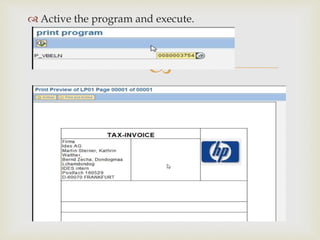 
 Active the program and execute.
 