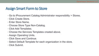 Smart forms and information templates in Oracle iProcurement | PPTX
