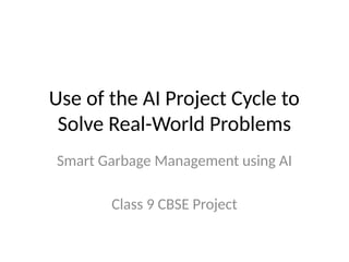 Project Harbage Smart_Garbage_AI_Project.pptxiiriricirjjfhjf | PPTX