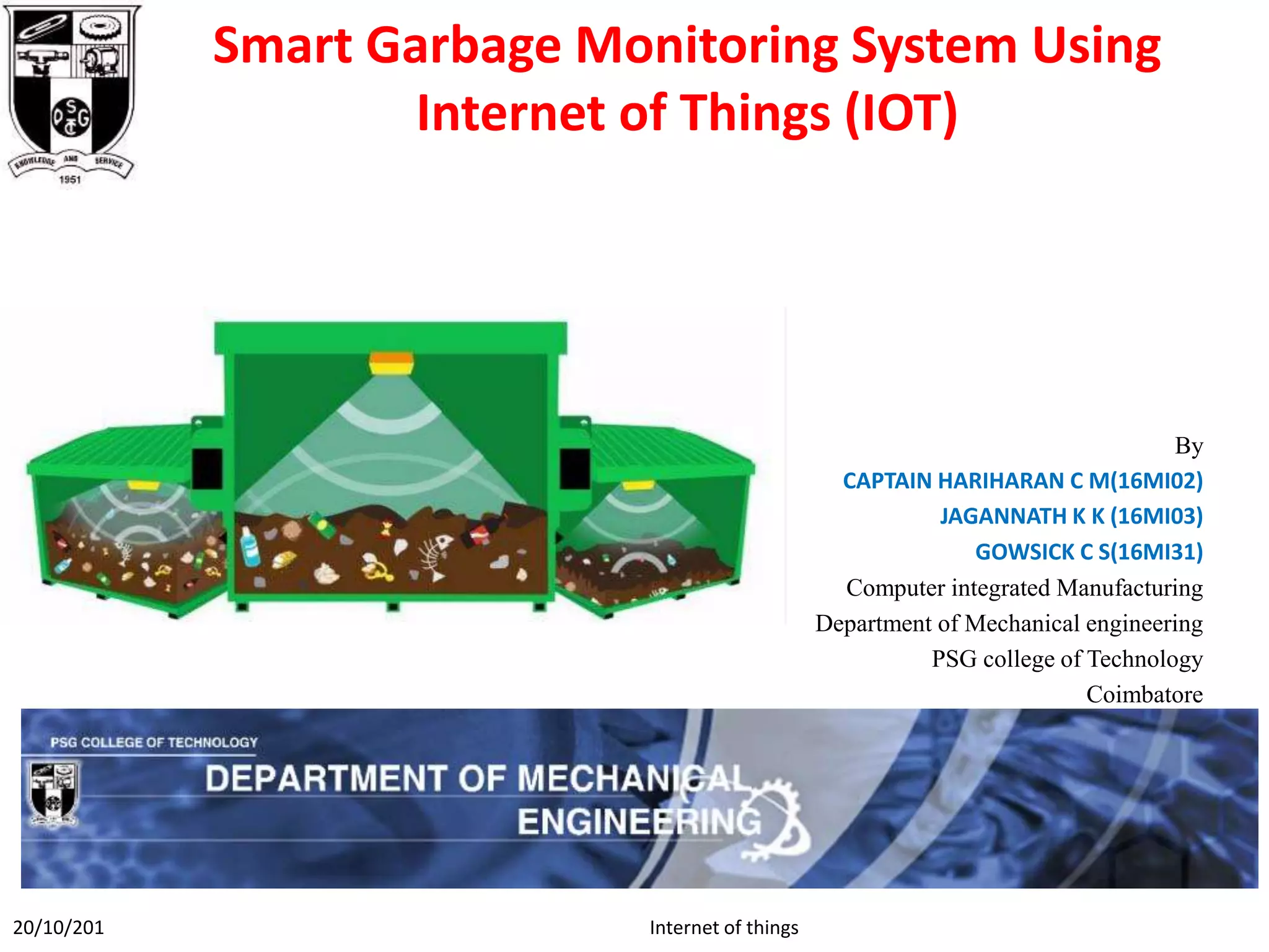 Smart garbage monitoring system using internet of things | PPTX