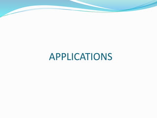 APPLICATIONS
 