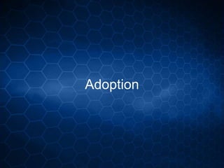 Adoption
 