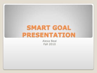 Smart goal presentation