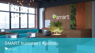 SMART business | #goitday
 