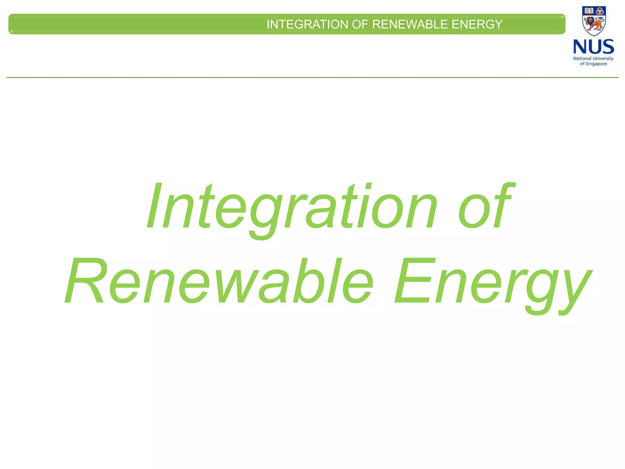 CLEINT
LOGO
Integration of
Renewable Energy
INTEGRATION OF RENEWABLE ENERGY
 