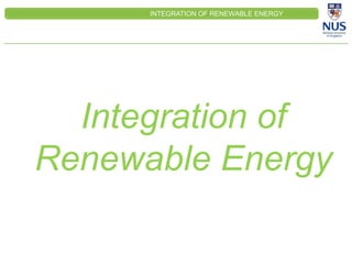 CLEINT
LOGO
Integration of
Renewable Energy
INTEGRATION OF RENEWABLE ENERGY
 