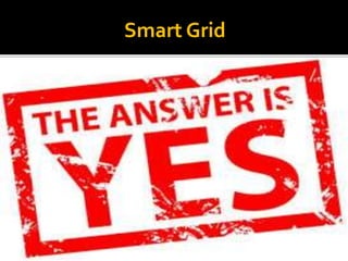 Smart Grid 
 