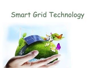Smart Grid Technology
 
