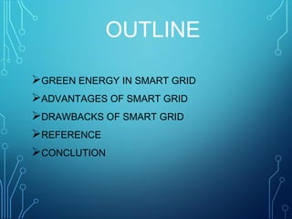 Smart grid and green energy - copy - copy | PPT