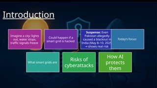 The Critical Role of AI in Protecting Smart Grids from Cyberattacks | PPTX