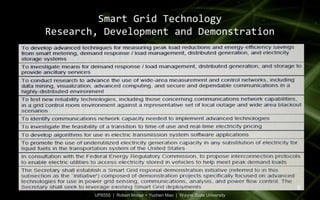Smart Grid Technology
Research, Development and Demonstration




                                                                      6
        UP6550 | Robert Moreo + Yuchen Mao | Wayne State University
 