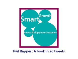 Twit Rapper : A book in 26 tweets
 