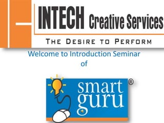 Welcome to Introduction Seminar
of
 