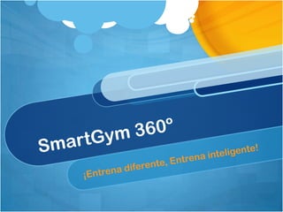¿Qué es SmartGym360º?
Es un entrenador digital que; lejos de replicar
entrenamientos, rutinas de ejercicios y tips nutrici...