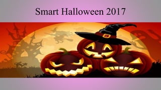 Smart Halloween 2017
 