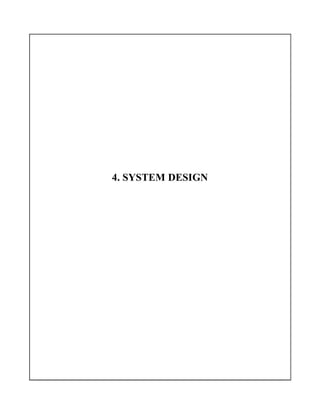 4. SYSTEM DESIGN
 