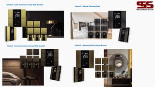iSwitch - Natural Stainless Steel
iSwitch - Stainless Steel Antique Bronze
22
iSwitch - Gold Aluminium Eloxal Matt Brushed
iSwitch - Bronze Aluminium Eloxal Matt Brushed
21
 