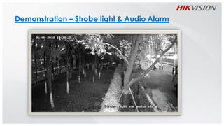 Demonstration – Strobe light & Audio Alarm
 