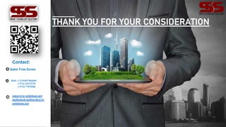 THANK YOU FOR YOUR CONSIDERATION
Mob: (+2) 01097966040
• (+974) 33572278
(+974) 77870306
Contact:
omar@st-solutions.net
mohamed.mobarak@st-
solutions.net
Qatar Free Zones
 
